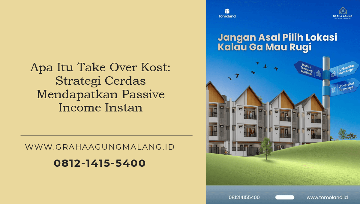 Apa Itu Take Over Kost: Strategi Cerdas Mendapatkan Passive Income Instan
