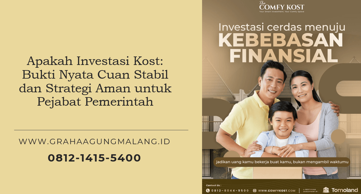 Apakah Investasi Kost: Bukti Nyata Cuan Stabil dan Strategi Aman untuk Pejabat Pemerintah