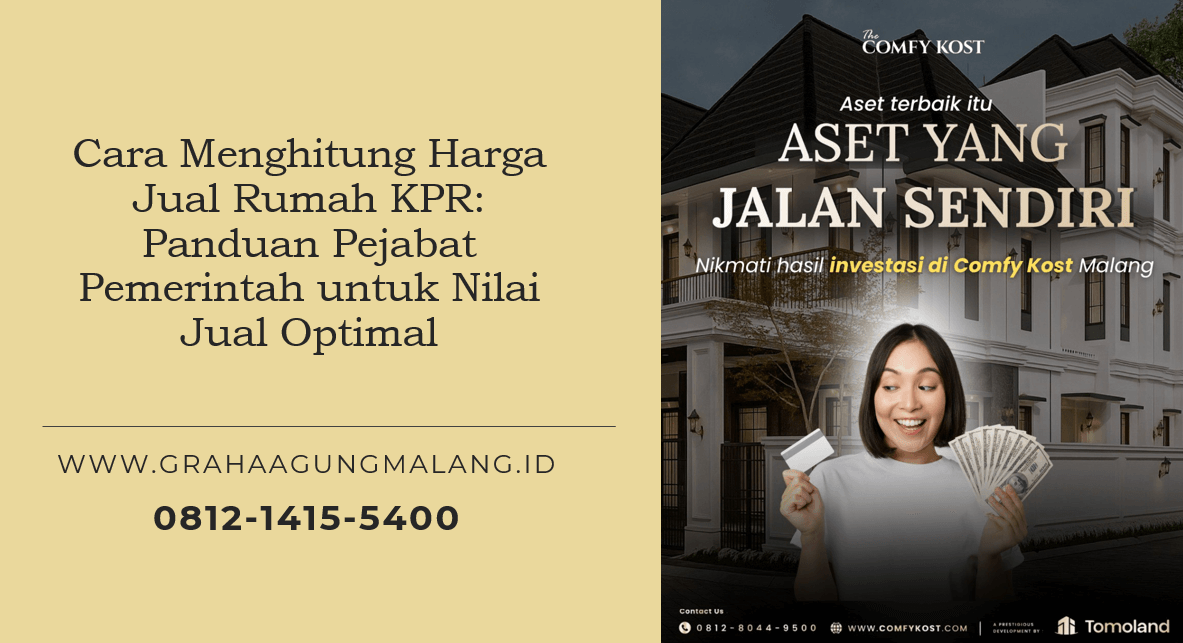 Cara Menghitung Harga Jual Rumah KPR: Panduan Pejabat Pemerintah untuk Nilai Jual Optimal