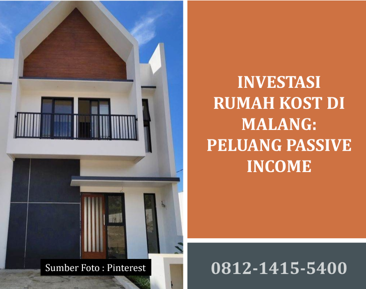 Investasi Rumah Kost di Malang: Peluang Passive Income