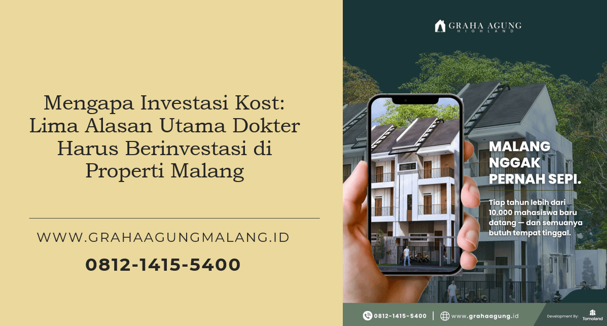Mengapa Investasi Kost: Lima Alasan Utama Dokter Harus Berinvestasi di Properti Malang