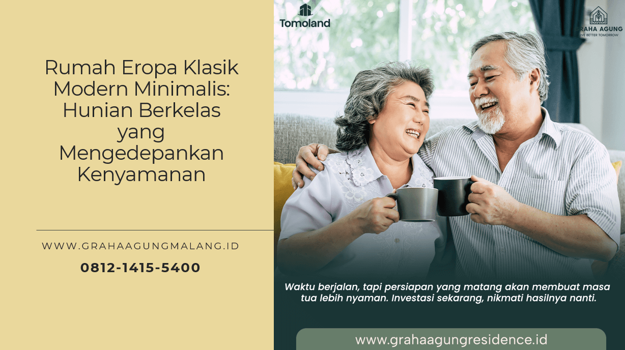 Rumah Eropa Klasik Modern Minimalis: Hunian Berkelas yang Mengedepankan Kenyamanan