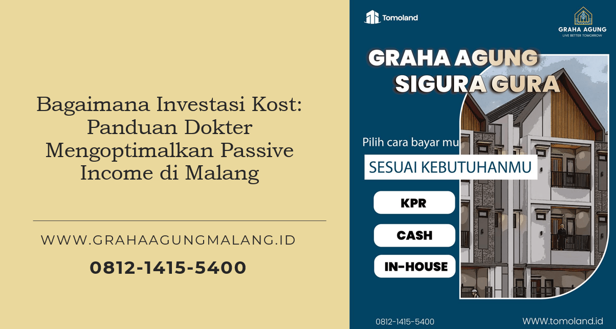 Bagaimana Investasi Kost: Panduan Dokter Mengoptimalkan Passive Income di Malang