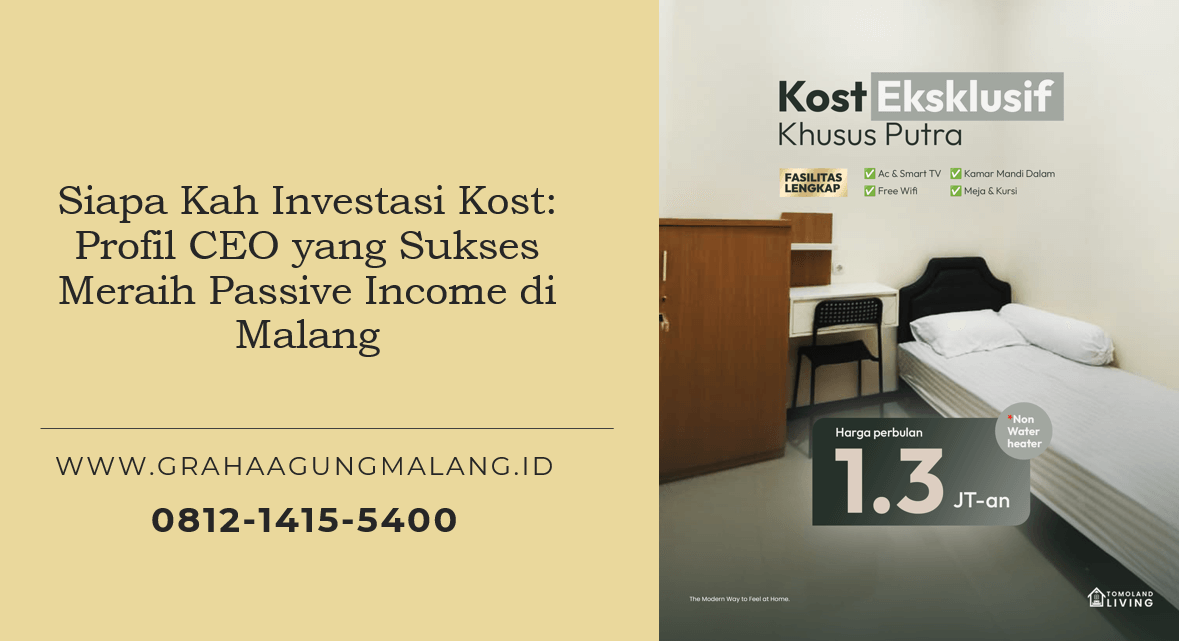 Siapa Kah Investasi Kost Profil CEO yang Sukses Meraih Passive Income di Malang
