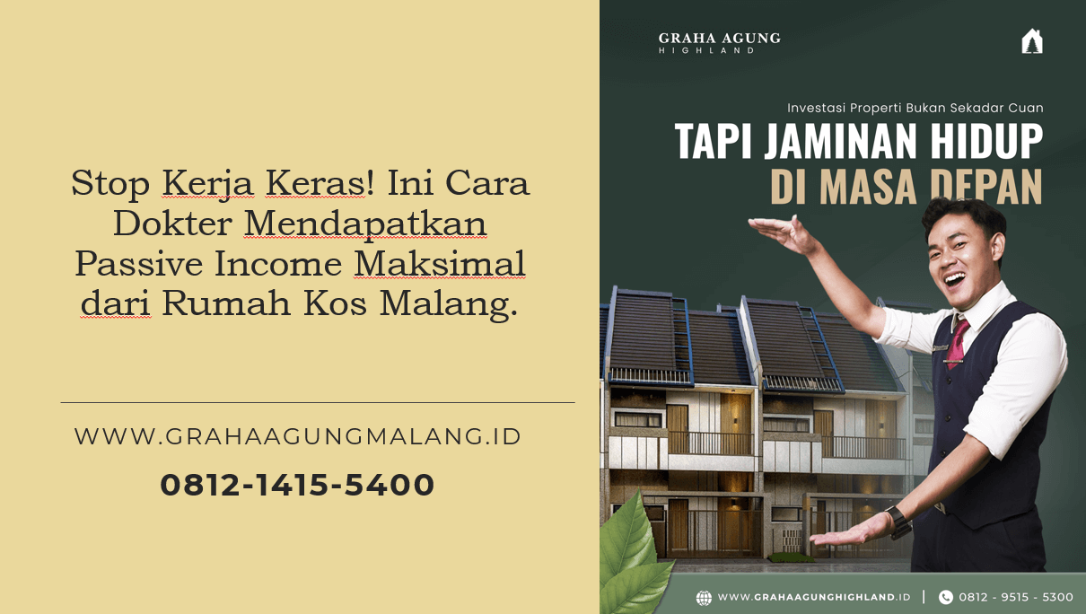 Stop Kerja Keras! Ini Cara Dokter Mendapatkan Passive Income Maksimal dari Rumah Kos Malang