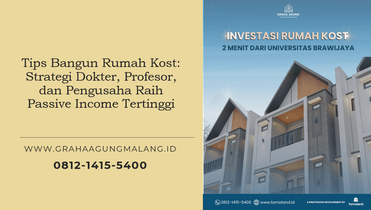 Tips Bangun Rumah Kost: Strategi Dokter, Profesor, dan Pengusaha Raih Passive Income Tertinggi