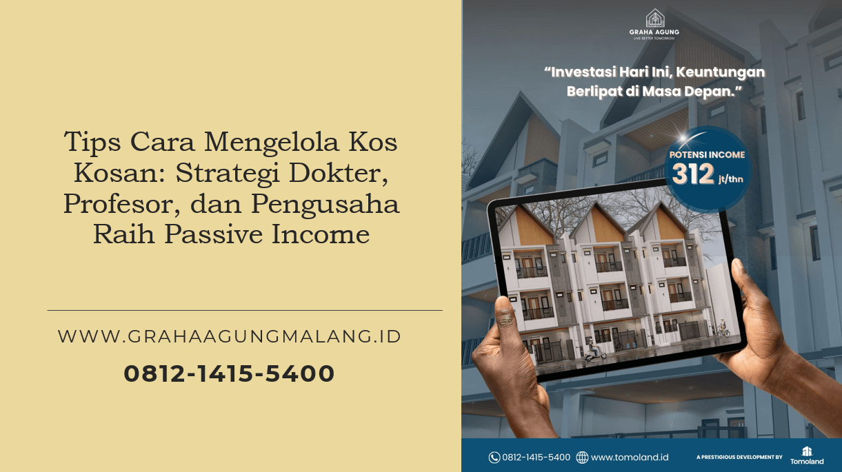 Tips Cara Mengelola Kos Kosan: Strategi Dokter, Profesor, dan Pengusaha Raih Passive Income