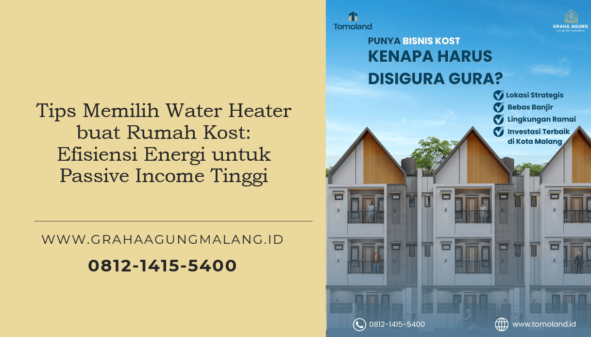 Tips Memilih Water Heater buat Rumah Kost: Efisiensi Energi untuk Passive Income Tinggi