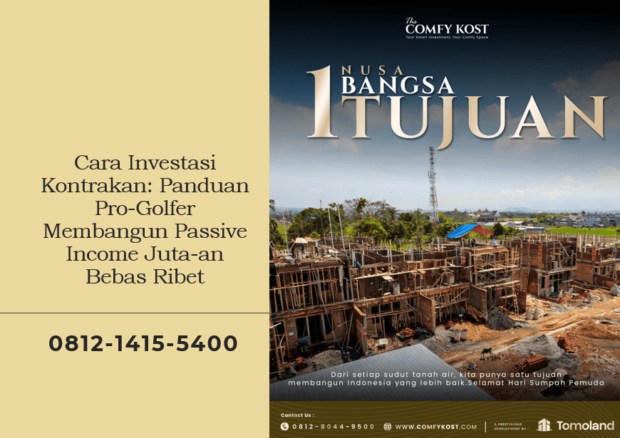 Cara Investasi Kontrakan: Panduan Pro-Golfer Membangun Passive Income Juta-an Bebas Ribet