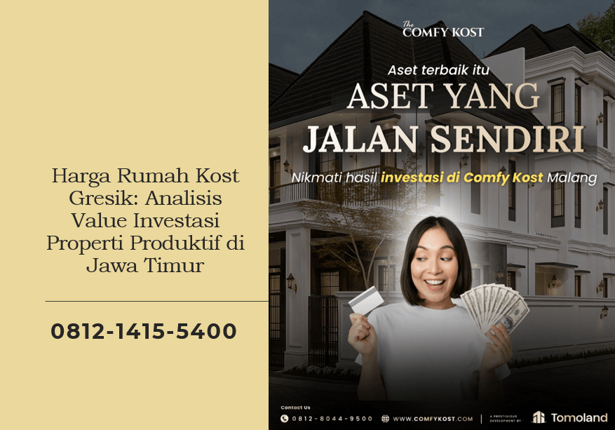 Harga Rumah Kost Gresik: Analisis Value Investasi Properti Produktif di Jawa Timur