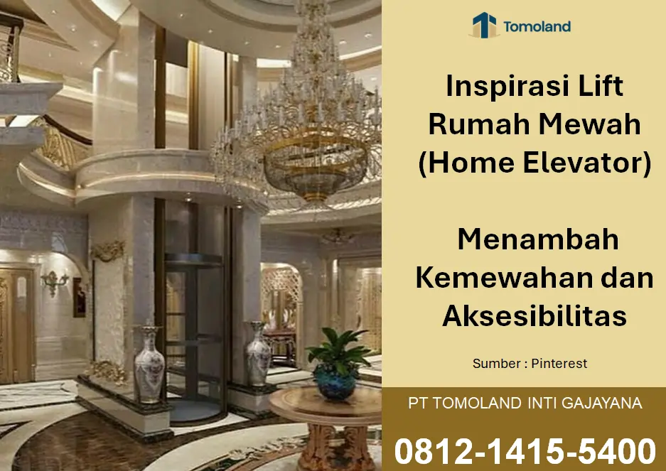 Inspirasi Lift Rumah Mewah (Home Elevator): Menambah Kemewahan dan Aksesibilitas
