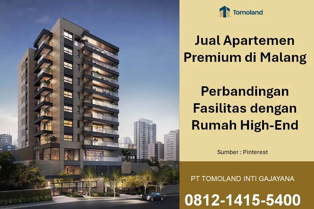 Jual Apartemen Premium di Malang by Tomoland : Perbandingan Fasilitas dengan Rumah High-End