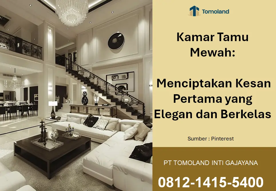 Kamar Tamu Mewah: Menciptakan Kesan Pertama yang Elegan dan Berkelas