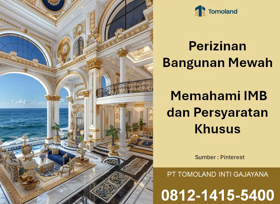 Perizinan Bangunan Mewah: Memahami IMB dan Persyaratan Khusus
