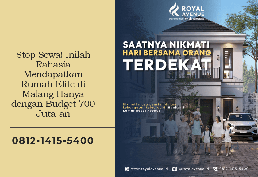Stop Sewa! Inilah Rahasia Mendapatkan Rumah Elite di Malang Hanya dengan Budget 700 Juta-an