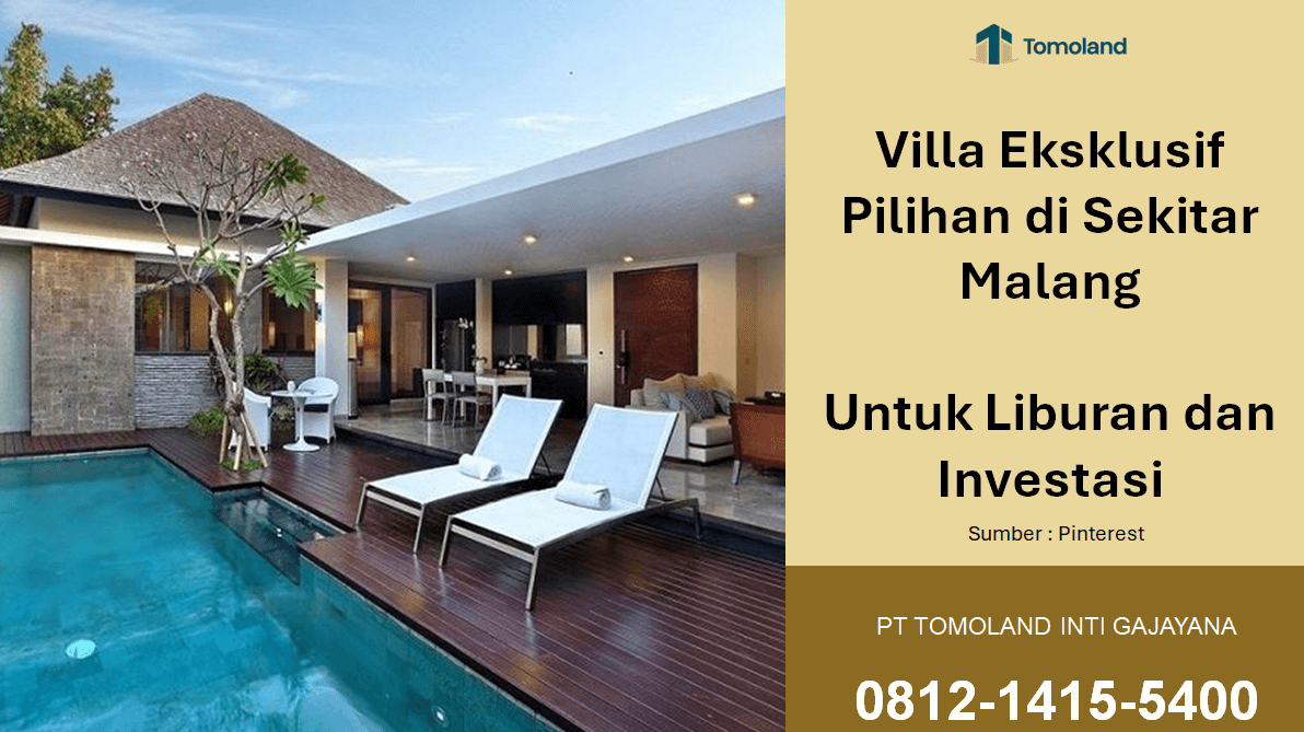 Villa Eksklusif Pilihan di Sekitar Malang untuk Liburan dan Investasi