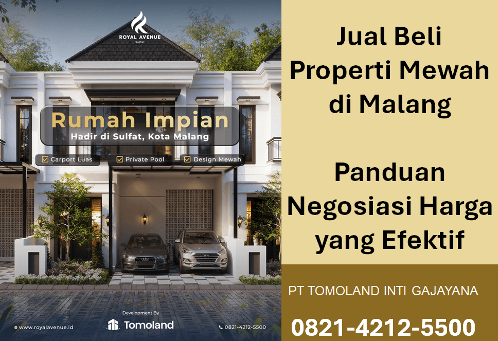 Jual Beli Properti Mewah di Malang: Panduan Negosiasi Harga yang Efektif