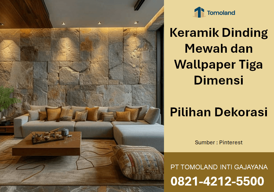 Keramik Dinding Mewah dan Wallpaper Tiga Dimensi: Pilihan Dekorasi