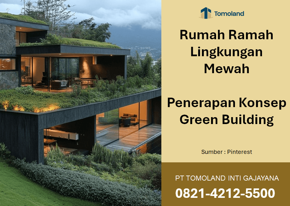 Rumah Ramah Lingkungan Mewah: Penerapan Konsep Green Building
