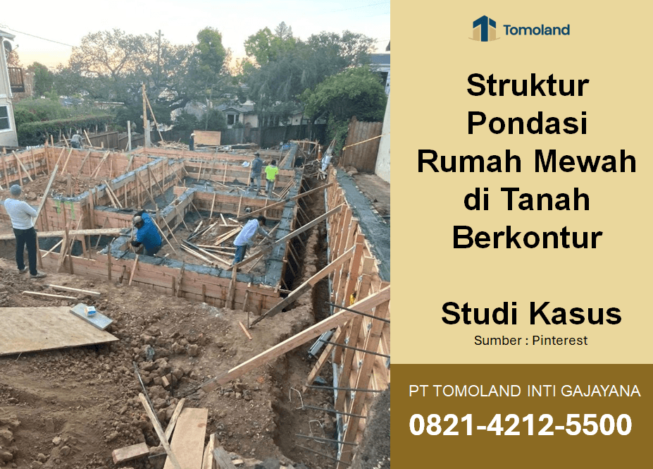 Struktur Pondasi Rumah Mewah di Tanah Berkontur: Studi Kasus