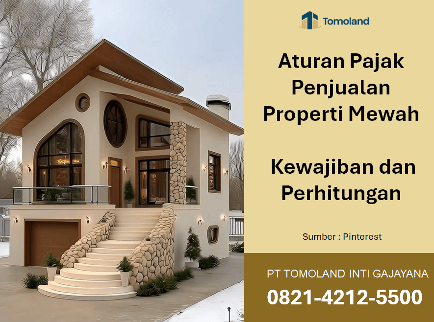Aturan Pajak Penjualan Properti Mewah: Kewajiban dan Perhitungan