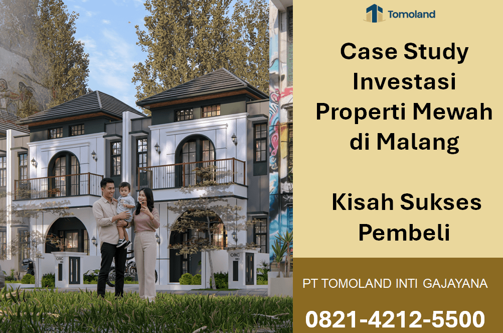 Case Study Investasi Properti Mewah di Malang: Kisah Sukses Pembeli