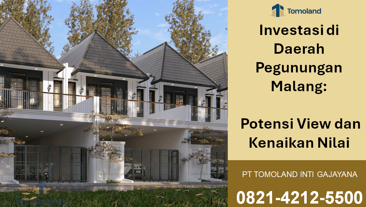 Investasi di Daerah Pegunungan Malang: Potensi View dan Kenaikan Nilai