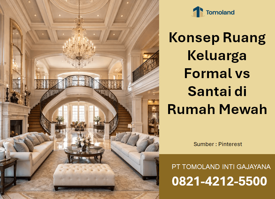 Konsep Ruang Keluarga Formal vs Santai di Rumah Mewah