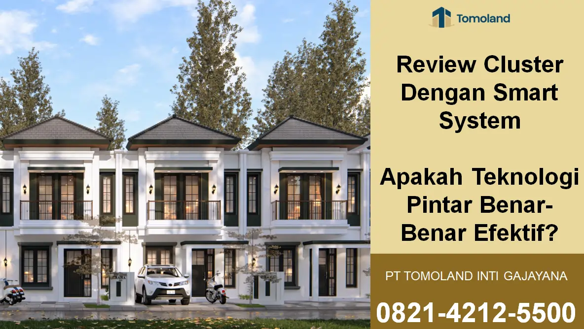 Review Cluster Dengan Smart System: Apakah Teknologi Pintar Benar-Benar Efektif?