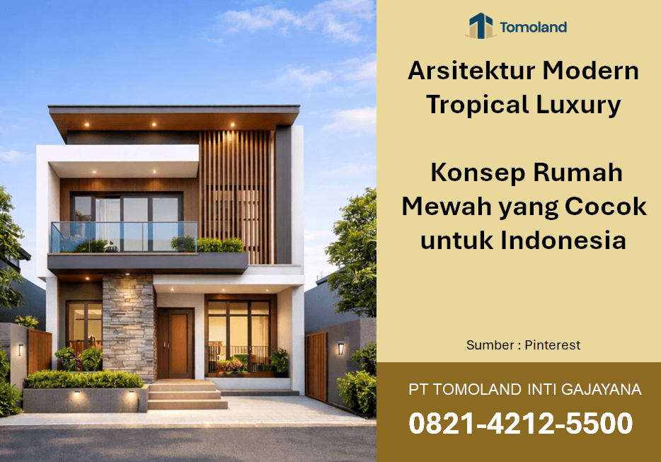 Arsitektur Modern Tropical Luxury: Konsep Rumah Mewah yang Cocok untuk Indonesia
