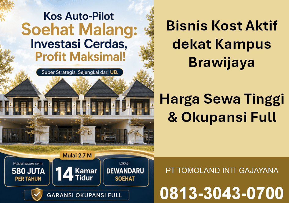 Bisnis Kost Dekat Brawijaya Malang, Peluang Investasi Properti Menguntungkan