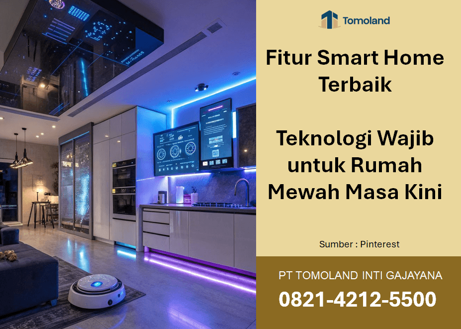 Fitur Smart Home Terbaik: Teknologi Wajib untuk Rumah Mewah Masa Kini
