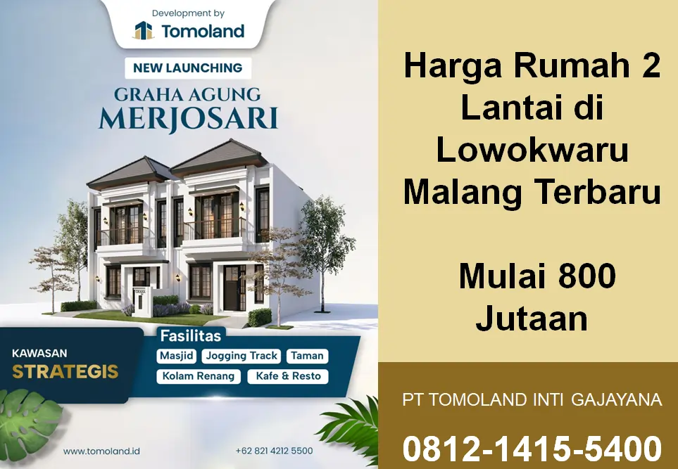 Harga Rumah 2 Lantai di Lowokwaru Malang Terbaru, Mulai 800 Jutaan